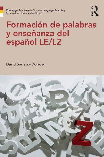 Formación de palabras y enseñanza del español LE/L2 / Edition 1