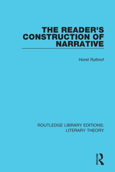 The Reader's Construction of Narrative / Edition 1