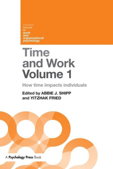 Time and Work, Volume 1: How time impacts individuals / Edition 1