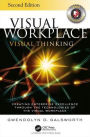 Visual Workplace Visual Thinking: Creating Enterprise Excellence Through the Technologies of the Visual Workplace, Second Edition