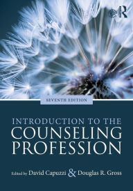 Title: Introduction to the Counseling Profession / Edition 7, Author: David Capuzzi