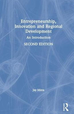 Entrepreneurship, Innovation and Regional Development: An Introduction / Edition 2