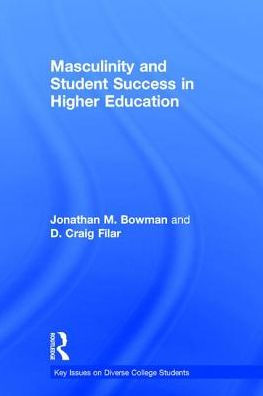 Masculinity and Student Success Higher Education