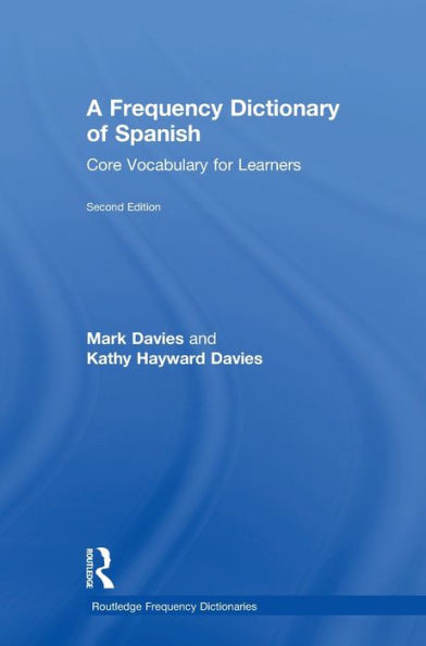 A Frequency Dictionary of Spanish: Core Vocabulary for Learners