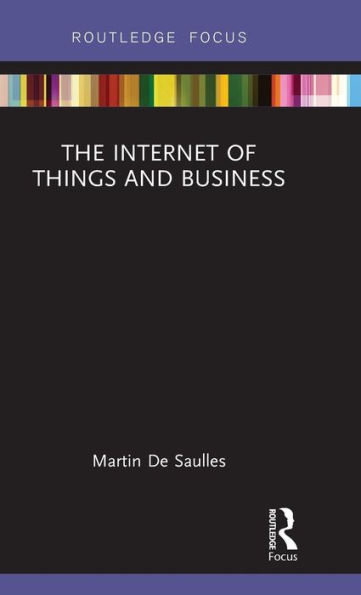 The Internet of Things and Business / Edition 1