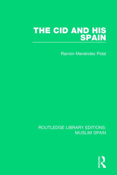 The Cid and His Spain / Edition 1