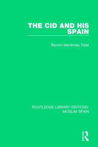 Title: The Cid and His Spain, Author: Ramón Menéndez Pidal
