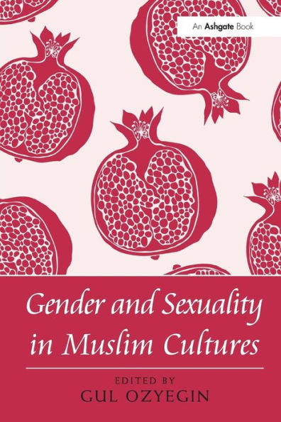 Gender and Sexuality in Muslim Cultures / Edition 1