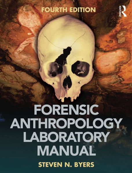 Forensic Anthropology Laboratory Manual / Edition 4