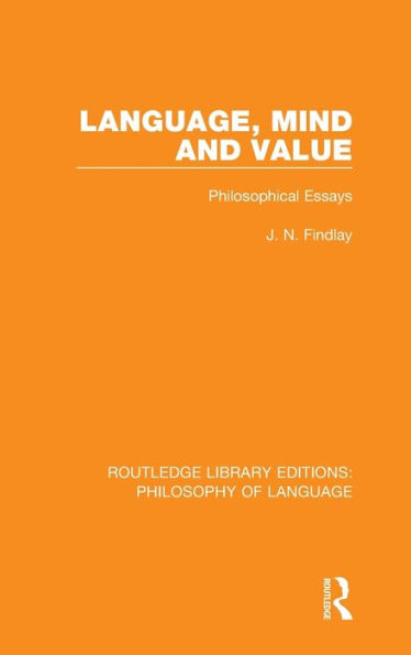 Language, Mind and Value: Philosophical Essays / Edition 1