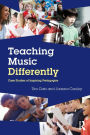 Teaching Music Differently: Case Studies of Inspiring Pedagogies
