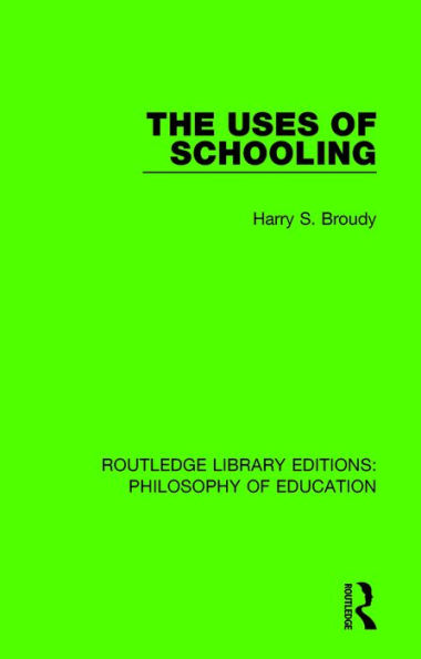 The Uses of Schooling / Edition 1