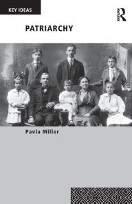 Title: Patriarchy / Edition 1, Author: Pavla Miller