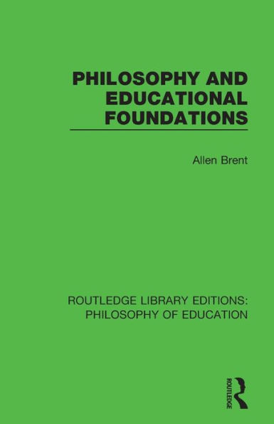 Philosophy and Educational Foundations / Edition 1