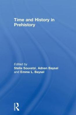 Time and History in Prehistory / Edition 1