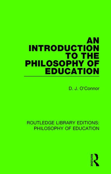 An Introduction to the Philosophy of Education