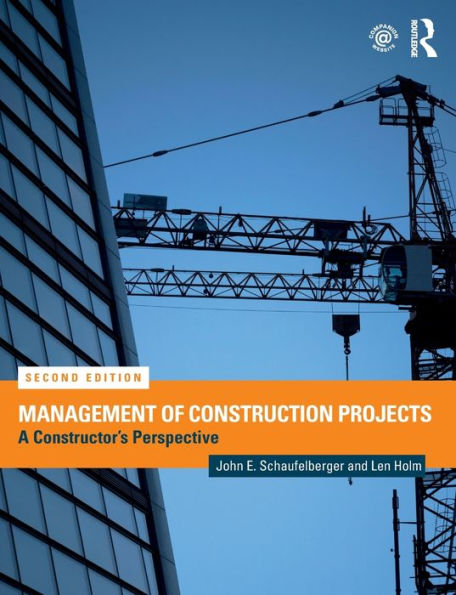 Management of Construction Projects: A Constructor's Perspective / Edition 2