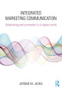 Integrated Marketing Communication: Advertising and Promotion in a Digital World