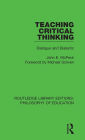 Teaching Critical Thinking: Dialogue and Dialectic