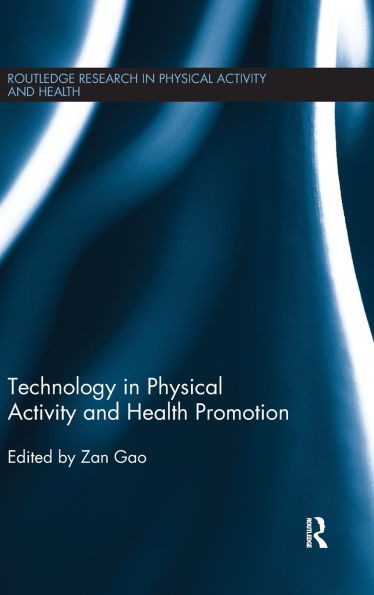 Technology in Physical Activity and Health Promotion / Edition 1