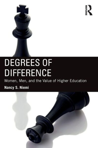 Degrees of Difference: Women, Men, and the Value of Higher Education / Edition 1