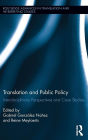 Translation and Public Policy: Interdisciplinary Perspectives and Case Studies