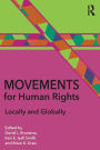 Movements for Human Rights: Locally and Globally / Edition 1