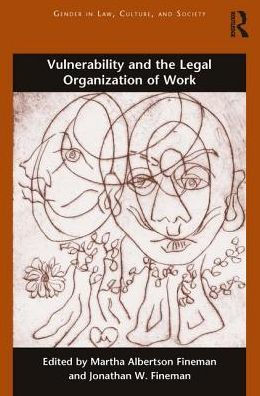 Vulnerability and the Legal Organization of Work / Edition 1