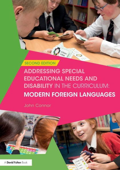 Addressing Special Educational Needs and Disability in the Curriculum: Modern Foreign Languages / Edition 2