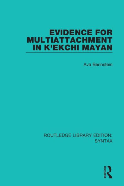 Evidence for Multiattachment in K'ekchi Mayan / Edition 1