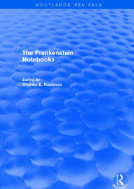Title: The Frankenstein Notebooks / Edition 1, Author: Charles Robinson