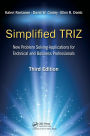 Simplified TRIZ: New Problem Solving Applications for Technical and Business Professionals, 3rd Edition