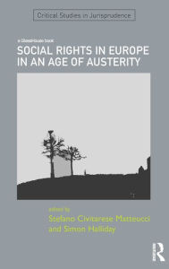 Title: SOCIAL RIGHTS IN EUROPE IN AN AGE OF AUSTERITY / Edition 1, Author: Stefano Civitarese Matteucci