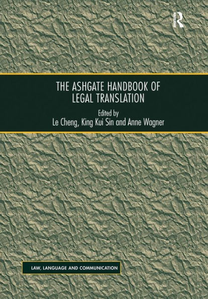 The Ashgate Handbook of Legal Translation / Edition 1