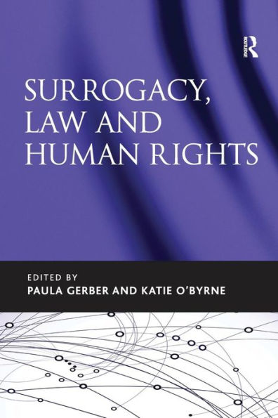 Surrogacy, Law and Human Rights / Edition 1