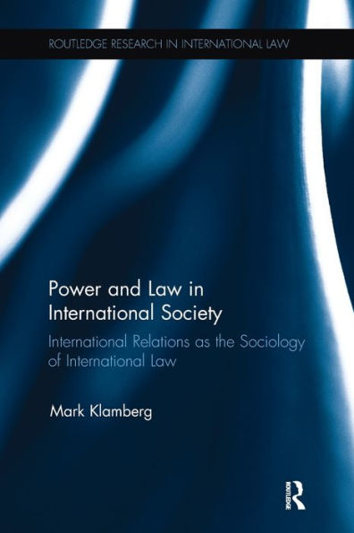 Power and Law International Society: Relations as the Sociology of