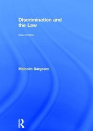 Title: Discrimination and the Law 2e, Author: Malcolm Sargeant