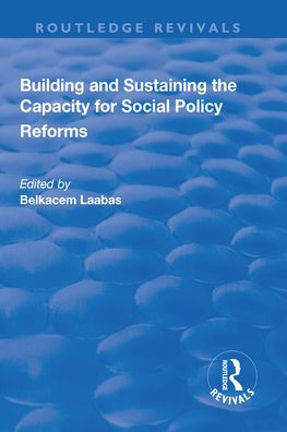 Building and Sustaining the Capacity for Social Policy Reforms