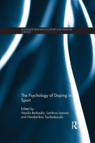 Title: The Psychology of Doping in Sport / Edition 1, Author: Vassilis Barkoukis