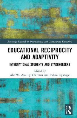 Educational Reciprocity and Adaptivity: International Students and Stakeholders / Edition 1