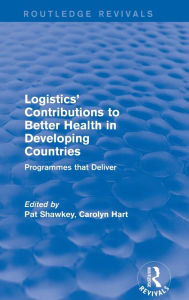 Revival: Logistics' Contributions to Better Health in Developing Countries (2003): Programmes that Deliver