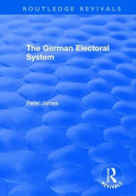 Title: The German Electoral System, Author: Peter James