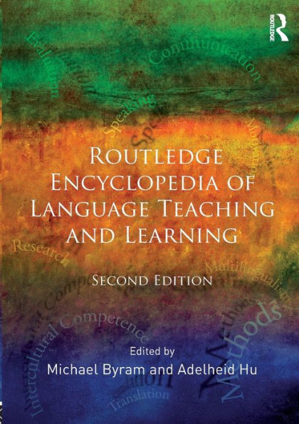 Routledge Encyclopedia of Language Teaching and Learning / Edition 2