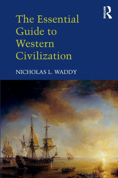 The Essential Guide to Western Civilization / Edition 1