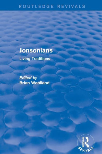 Jonsonians: Living Traditions