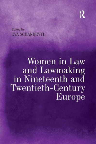 Women Law and Lawmaking Nineteenth Twentieth-Century Europe