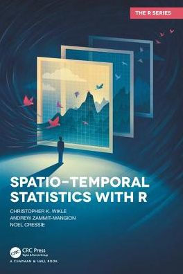 Spatio-Temporal Statistics with R / Edition 1