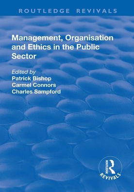 Management, Organisation, and Ethics the Public Sector