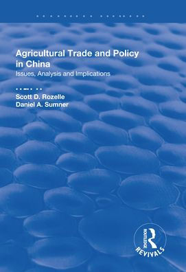 Agricultural Trade and Policy China: Issues, Analysis Implications