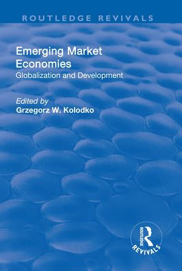 Emerging Market Economies: Globalization and Development / Edition 1